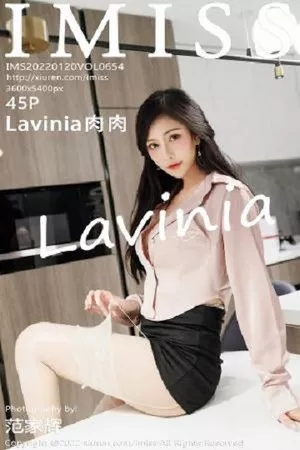 [Imiss爱蜜社]第654期Lavinia写真 [45P]