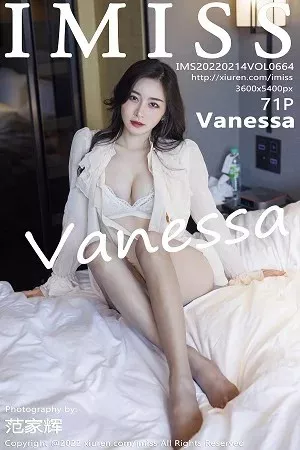 [Imiss爱蜜社]第664期Vanessa写真 [71P]