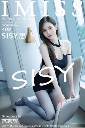 [Imiss爱蜜社]第689期SISY思写真 [40P]