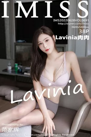 [Imiss爱蜜社]第691期Lavinia写真 [38P]
