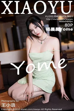 [XiaoYu画语界]第851期杨晨晨写真 [80P]