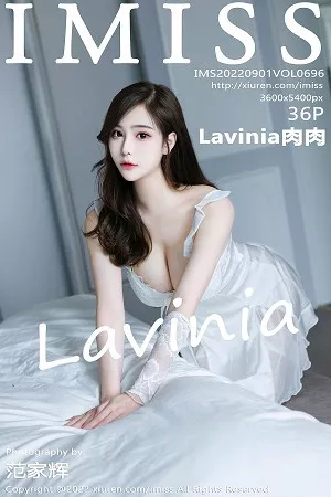 [Imiss爱蜜社]第696期Lavinia写真 [36P]