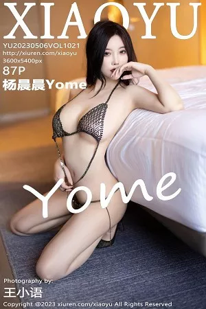 [XiaoYu画语界]第1021期杨晨晨写真 [87P]