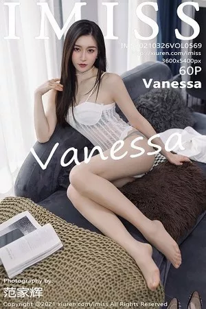 [Imiss爱蜜社]第569期Vanessa写真 [60P]