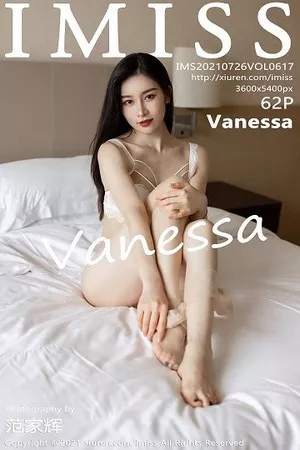 [Imiss爱蜜社]第617期Vanessa写真 [62P]